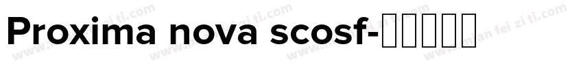 Proxima nova scosf字体转换